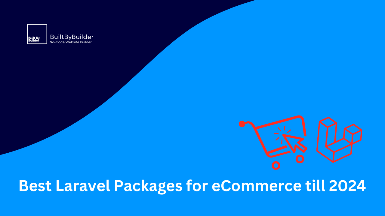 Best Laravel Packages for eCommerce till 2024